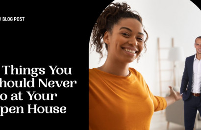 6 Things You Should Never Do at Your Open House